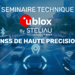 Séminaire technique u-blox by Steliau, GNSS de haute précision ! 💥